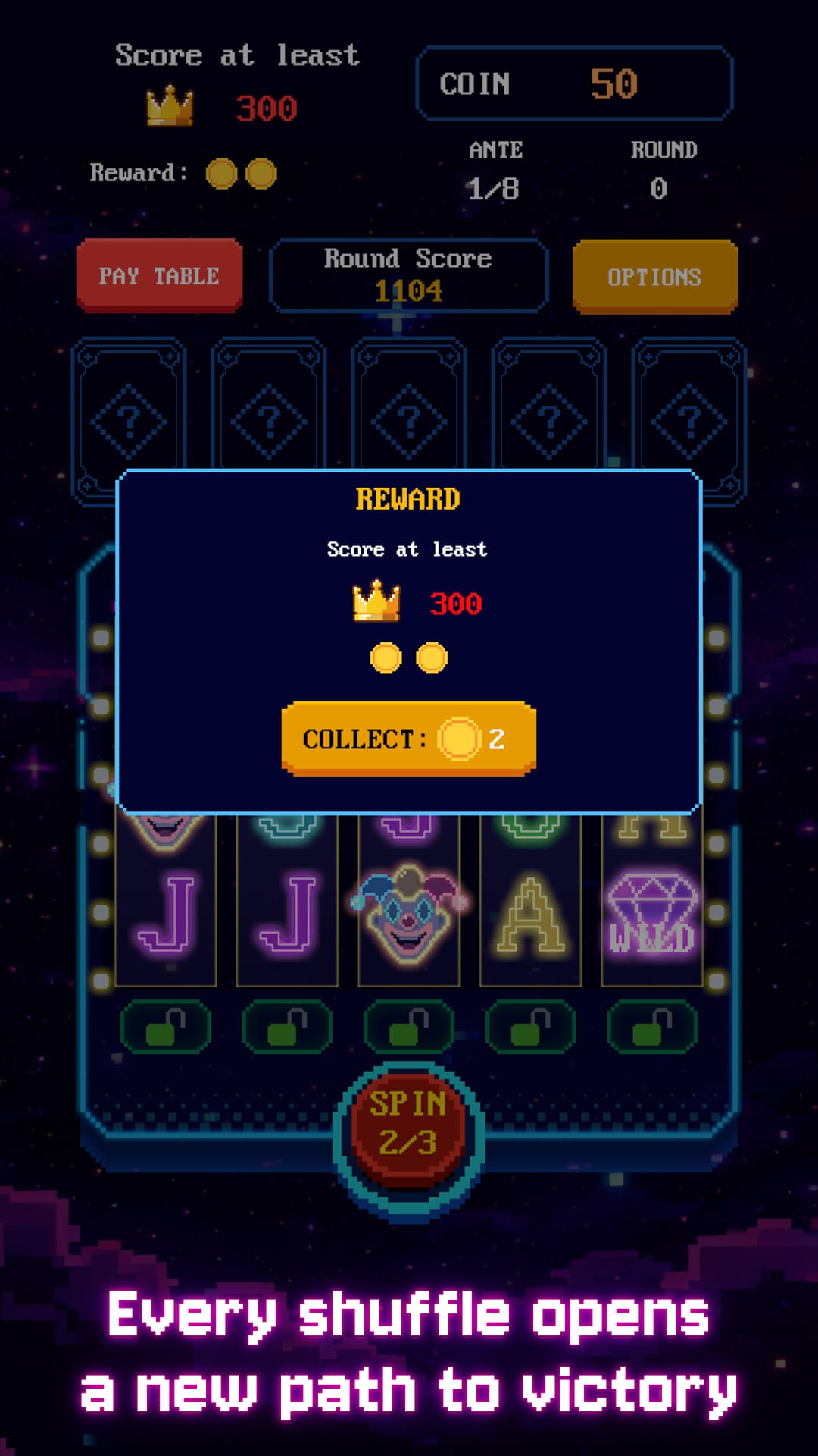 Every shuffle opens a new path to victory